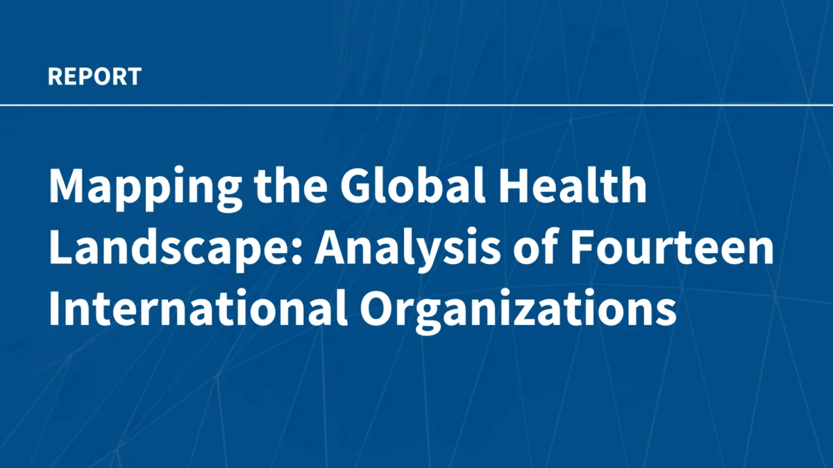 navigating-the-labyrinth-assessing-the-future-of-global-health-architecture